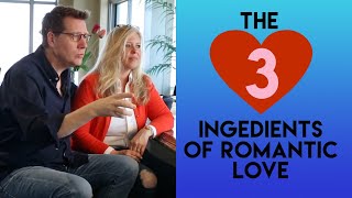 A Better Us - Les & Leslie Parrot - The 3 Ingredients of Romantic Love