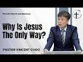 Why Is Jesus The Only Way?