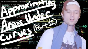 Approximating the Areas Under Curves (Part 2) | Calculus 1