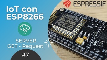 ESP8266 #7: Cómo responder una petición GET | Curso IoT