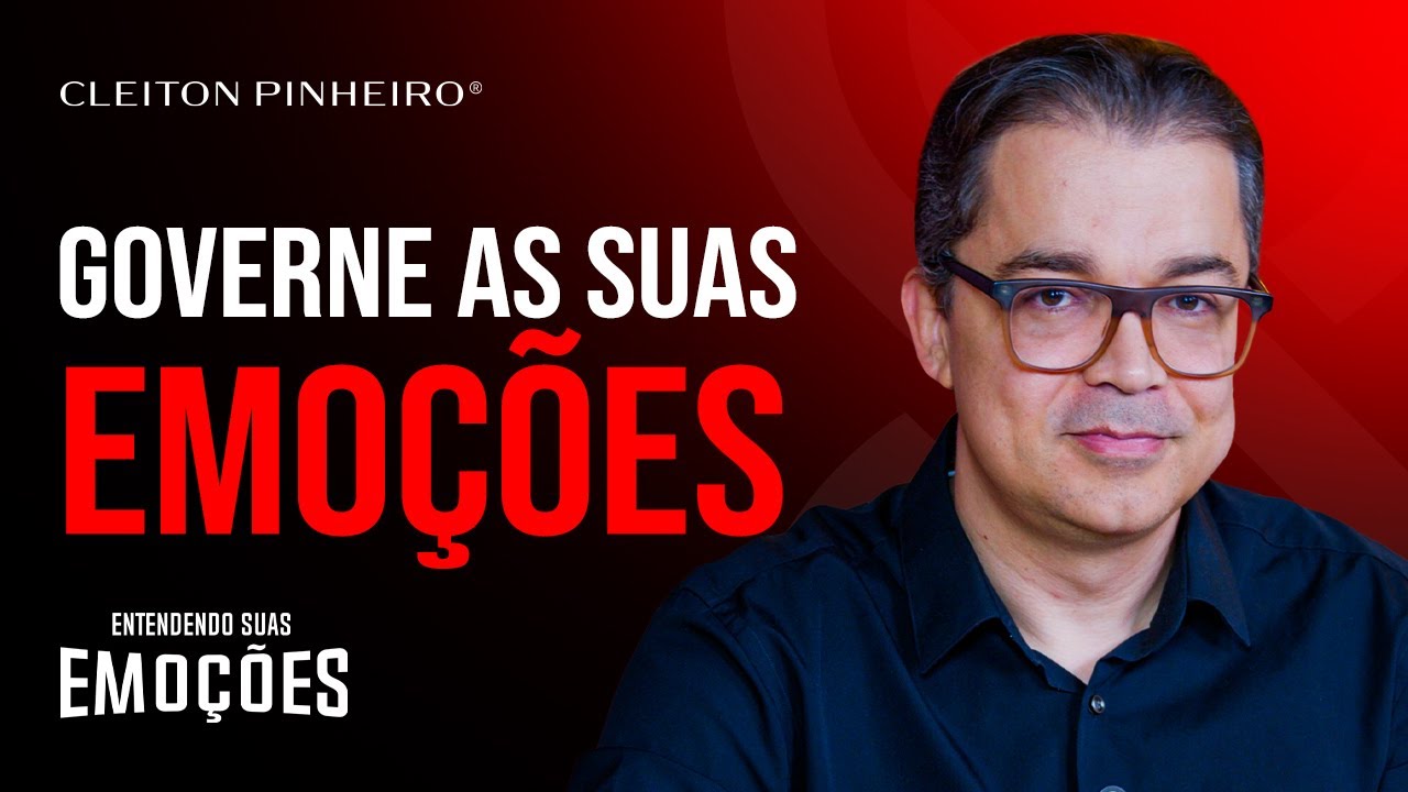 Como governar as nossas emoções | Entendendo suas emoções #52