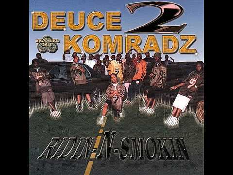 Deuce Komradz - Ridin-N-Smokin (2000) [Full CD, Album] Montgomery