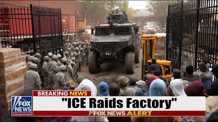 Factory Turns Warzone... as ICE Deports 'Entire Migrant Workforce'