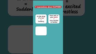 English expressions about CLOTHES