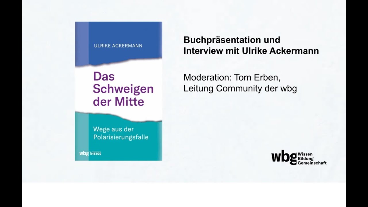 Das Schweigen Der Mitte Von Ulrike Ackermann Buch Wbg Wissen Verbindet