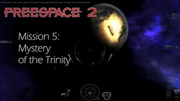 Freespace 2, Mission 5: Mystery of the Trinity [ENG] [1080p60]