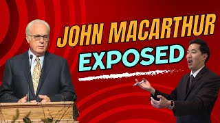 EXPOSED!! 5 Things You Didn't Know About John MacArthur | Dr. Gene Kim