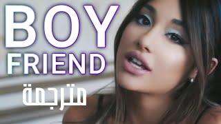 Ariana Grande, Social House - Boyfriend - مترجمة