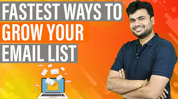 5 Fastest Ways to Grow Your Email List