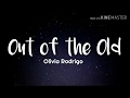 Olivia Rodrigo - Out of the Old (Lyrics)