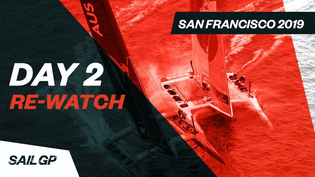 FULL RACE RE-WATCH San Francisco SailGP 2019 Day 2