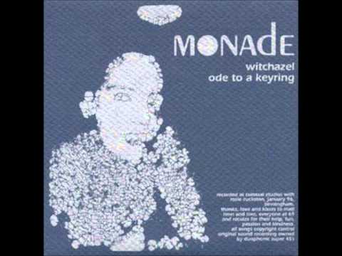 Monade — Monade - Witchazel/Ode to a Keyring