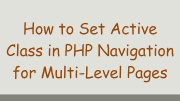 How to Set Active Class in PHP Navigation for Multi-Level Pages