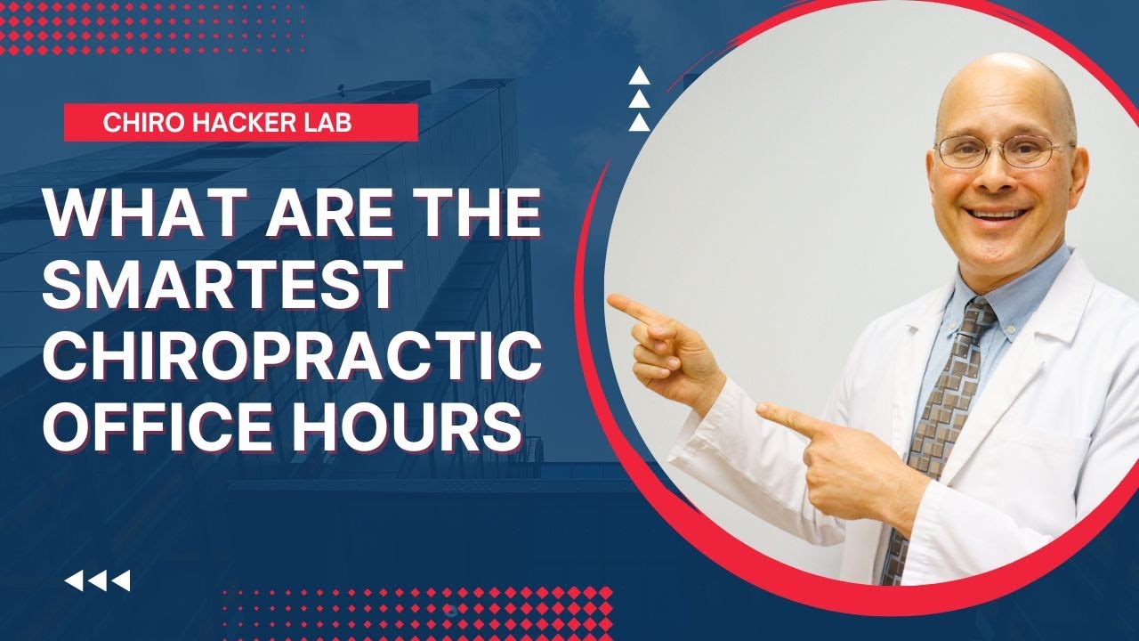 How to set office hours in a chiropractic office? | Chiropractic Marketing