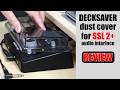 SSL 2 Decksaver dust cover