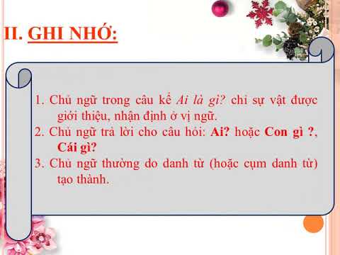 LTVC: Chủ ngữ trong câu kể Ai là gì?