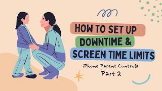 Parent Controls (p2) Setting up Downtime &amp; Screen Time Limits on Your Child's iPhone #iphone #tech