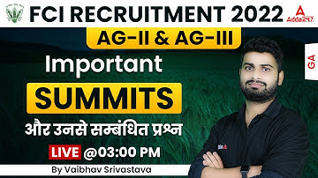 FCI Recruitment 2022 | Important summits और उनसे सम्बंधित प्रश्न   | GA By Vaibhav Srivastava