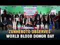 ZUNHEBOTO OBSERVES WORLD BLOOD DONOR DAY