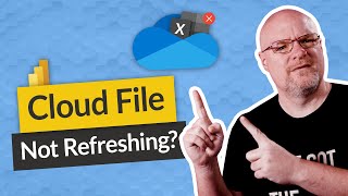 My Excel file is in the cloud! Why isn't refresh working in Power BI???