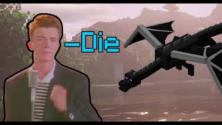 rick rolling the ender dragon in minecraft...