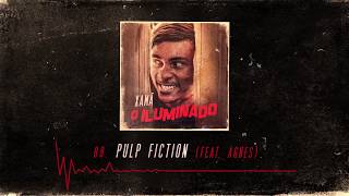 Video thumbnail of "Xamã ft AGNES - Pulp Fiction"