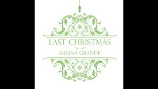 Last Christmas - Ariana Grande chords