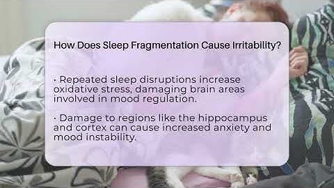 How Does Sleep Fragmentation Cause Irritability? - Sleep Apnea Support Network