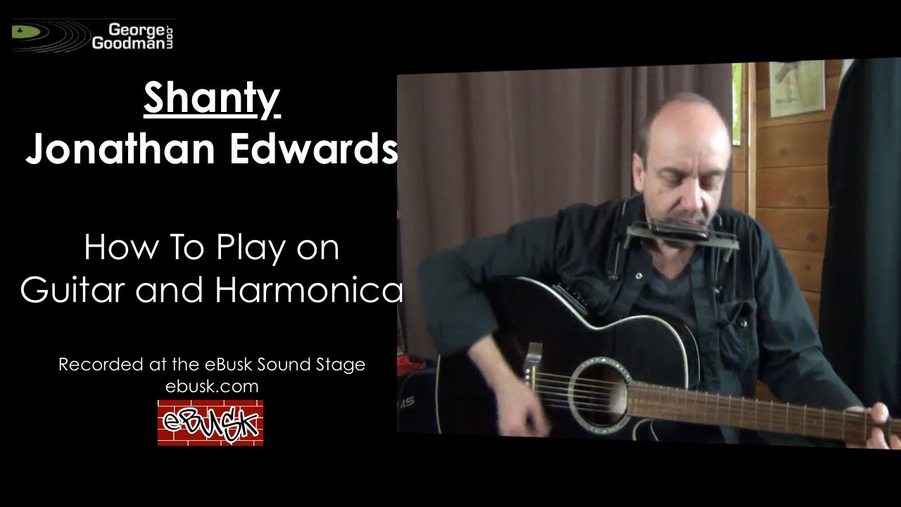 Jonathan Edwards Shanty Lesson on Harp N Guitar YouTube