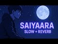 Saiyaara LoFi Mix Slow Reverb Salman Khan Heart Touching Hindi Song Saiyaara LoFi Mix Slow Reverb Salman Khan Heart Touching Hindi Song
