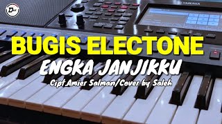 BUGIS ELECTONE ENGKA JANJIKKU/Cipt.Amier Salaman/Cover Saleh terbaru2026 Viral