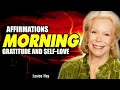 1 Hour Morning Affirmation For Gratitude And Self-Love | Louise Hay Motivation Video