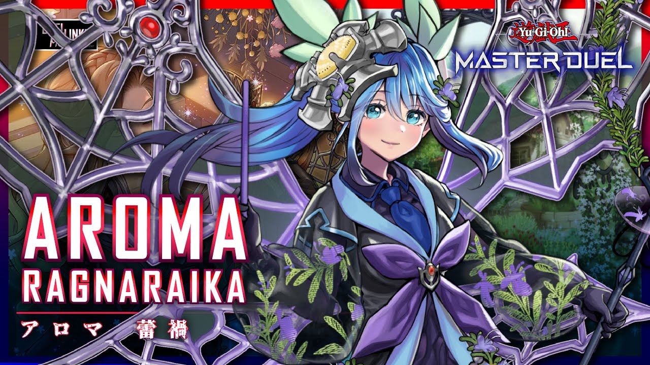 Aroma Ragnaraika - Aroma Best Waifus? [Yu-Gi-Oh! Master Duel]