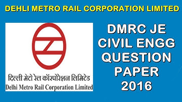 DMRC JE CIVIL ENGG QUESTION PAPER 2016