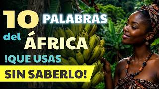 10 palabras de origen AFRICANO que usas a diario en ESPAÑOL! 🧐