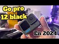 LA MEJOR GO PRO EN 2024 ES LA GO PRO 12 BLACK ?