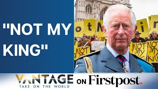 Britons Protest on the Streets, Say King Charles "Not My King" | Vantage with Palki Sharma