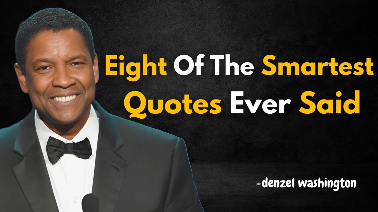 Eight Of The Smartest Quotes Ever Said Denzel Washington Motivation eight-of-the-smartest-quotes-ever-said-denzel-washington-motivation