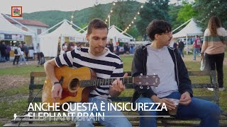 Elephant Brain - Anche questa è insicurezza (Pop Up Live Sessions)