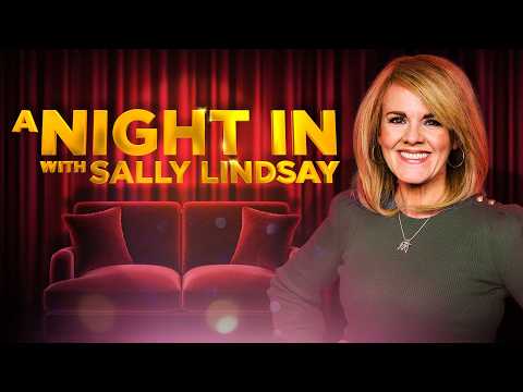 A Night In with Sally Lindsay Podcast | Celebrity Interviews & TV Nostalgia