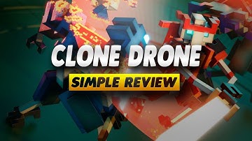 Clone Drone in the Danger Zone Xbox Review - Simple Review