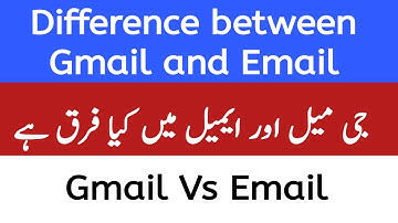 What Is Difference Between Gmail And Email | Email VS Gmail Urdu | Hindi
