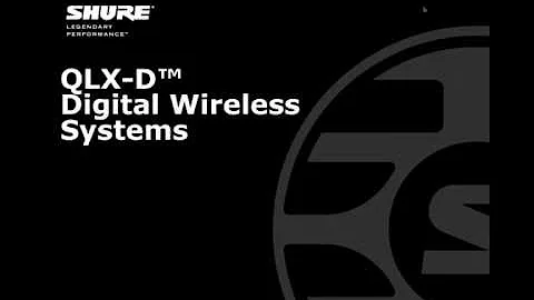 Webinar: QLX-D Digital Wireless System Overview | Shure