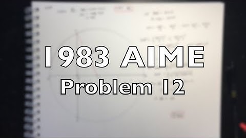 1983 AIME Problem 12 - Solution + Motivation