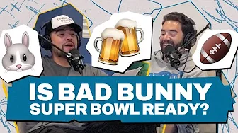 Bad Bunny Super Bowl Halftime, Michelob for America, and Fantasy Football Failure | Ep. 27