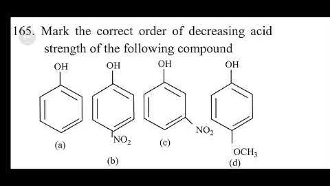 correct order of acidic strength of substituted phenols