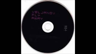 Veljanov &quot;Fly away&quot; [Club Version]