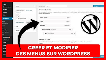 Comment créer et Modifier des menus et sous menus sur WordPress