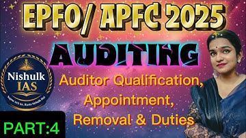Auditing Part 4 | Auditor Qualification, Appointment, Removal & Duties | UPSC EPFO/APFC 2025