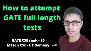 How to attempt GATE full length tests | Two pattern approach